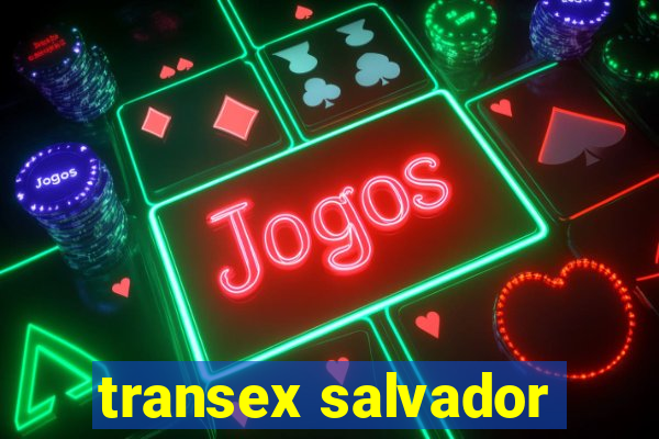 transex salvador